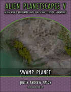 Alien Planetscapes 5 - Swamp Planet
